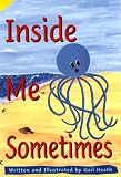 Inside Me, Sometimes