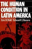 The Human Condition in Latin America