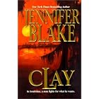 Clay by Jennifer Blake