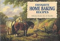 Favourite Home Baking Recipes (Favourite Recipes)