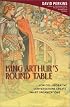 King Arthur's Round Table : How Collaborative Conversations Create Smart Organizations