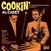 Cookin': The Smooth Guitar and Organ Sounds of Al Casey Cookin': The Smooth Guitar and Organ Sounds of Al Casey
