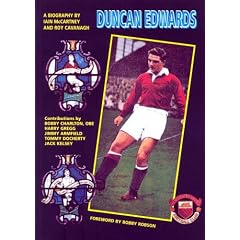 Duncan Edwards: A Biography