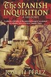 History of the Spanish Inquisition