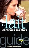 Le Lait dans tous ses �tats