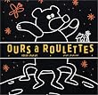 Ours � roulettes