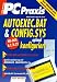 PC Praxis. AUTOEXEC.BAT und CONFIG.SYS optimal konfiguriert. MS- DOS 6.2/6.22