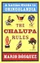 The Chalupa Rules: A Latino Guide to Gringolandia