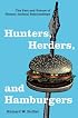 Hunters, Herders, and Hamburgers: The Past and Future of Human-Animal Relationships