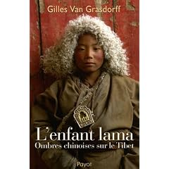 L'enfant lama : Ombres chinoises sur le Tibet