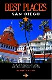 Best Places San Diego: The Best Restaurants, Lodgings, and a Complete Guide to the City (Best Places San Diego)