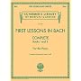 First Lessons in Bach, Complete: For the Piano (Schirmer's Library of Musical Classics)