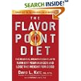The Flavor Point Diet: The Delicious, Breakthrough Plan to Turn Off Your Hunger and Lose the Weight for Good by David L. Katz and Catherine S. Katz