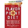 The Flavor Point Diet: The Delicious, Breakthrough Plan to Turn Off Your Hunger and Lose the Weight for Good