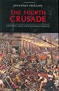 The Fourth Crusade and the Sack of Constantinople