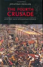 The Fourth Crusade and the Sack of Constantinople