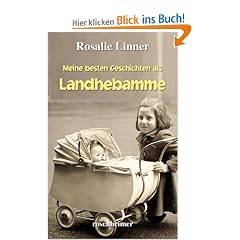Meine besten Geschichten als Landhebamme