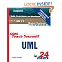 Sams Teach Yourself UML in 24 Hours: Complete Starter Kit