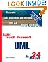 Sams Teach Yourself UML in 24 Hours, Complete Starter Kit (3rd Edition)