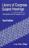 Library of Congress Subject Headings: Principles and Application Third Edition (Library and Information Science Text Series)