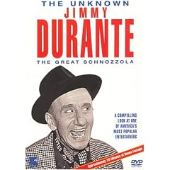 The Unknown: Jimmy Durante - The Great Schnozzola