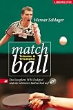 Matchball. Mit DVD: Träume & Triumphe Matchball. Mit DVD: Träume & Triumphe
