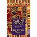 Herrscher der Zwei L�nder, Der fremde Pharao