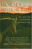 Horses and the Mystical Path: The Celtic Way of Expanding the Human Soul
