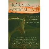 Horses and the Mystical Path: The Celtic Way of Expanding the Human Soul