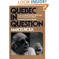 Quebec in Question by Marcel Rioux and James Boake