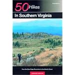 50 Hikes in Southern Virginia: From the Blue Ridge Mountains to the Atlantic Ocean, First Edition book cover