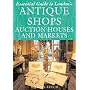 Essential Guide to London's Antique Shops, Auction Houses and Markets