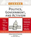 Career Opportunities in Politics, Government, and Activism (Career Opportunities)
