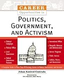 Career Opportunities in Politics, Government, and Activism (Career Opportunities)