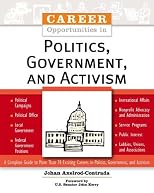 Career Opportunities in Politics, Government, and Activism (Career Opportunities)