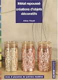 M�tal repouss� : Cr�ation d'objets d�coratifs
