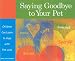 Saying Goodbye to Your Pet: Children Can Learn to Cope with Pet Loss