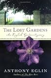 The Lost Gardens: An English Garden Mystery (English Garden Mysteries)