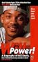 Will Power! A Biography Of Will Smith