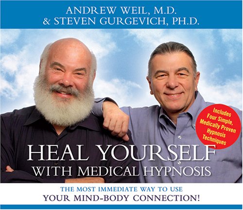 CD-Charts  Music : Heal Yourself With Medical Hypnosis: The Most Immediate Way to Use Your Mind-Body Connection!