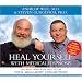 Heal Yourself with Medical Hypnosis: The Most Immediate Way to Use Your Mind-Body Connection