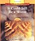 It Could Still Be a Worm (Rookie Read-About Science)