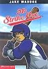 Mr. Strike Out (Jake Maddox Sports Story)