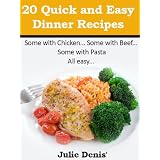 20 Quick and Easy Dinner Recipes (Quick and Easy Recipes)