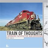 Train of Thoughts: Designing the Effective Web Experience