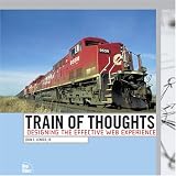 Books : Train of Thoughts: Designing the Effective Web Experience (Voices)