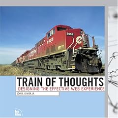 Train of Thoughts: Designing the Effective Web Experience (Voices)