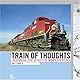 Train of Thoughts: Designing the Effective Web Experience