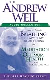 The Andrew Weil Audio Collection (Self Healing)