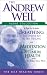 Books : The Andrew Weil Audio Collection: Breathing: The Master Key to Self Healing/Meditation for Optimum Health (Self Healing)